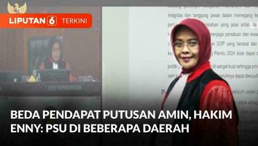 Hakim Enny Nurbaningsih Ajukan Dissenting Opinion soal Putusan Sengketa Amin | Liputan 6