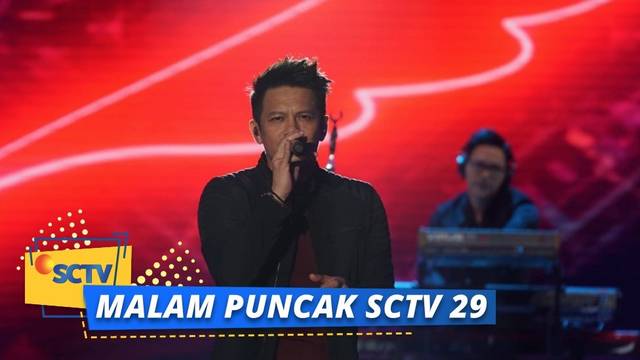 Malam Puncak SCTV 29 | Noah - Separuh Aku