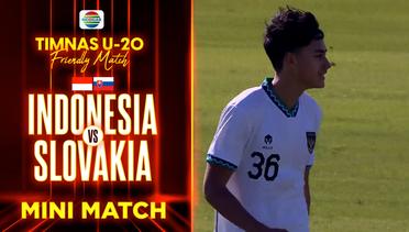 Mini Match - Indonesia VS Slovakia | Timnas U-20 Friendly Match