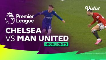 Chelsea vs Man United - Highlights | Premier League 23/24