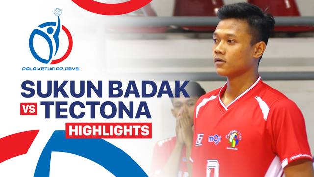 Sukun Badak vs Tectona - Highlight | Piala Ketua Umum PBVSI 2025