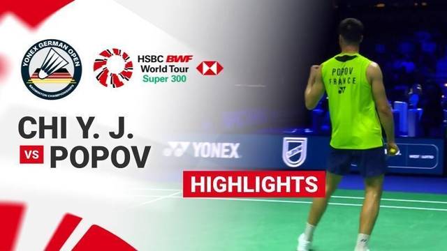 Chi Yu Jen (TPE) vs Toma Junior Popov (FRA) - Men's Singles Semifinals | YONEX German Open 2026 - Highlight | YONEX German Open 2026