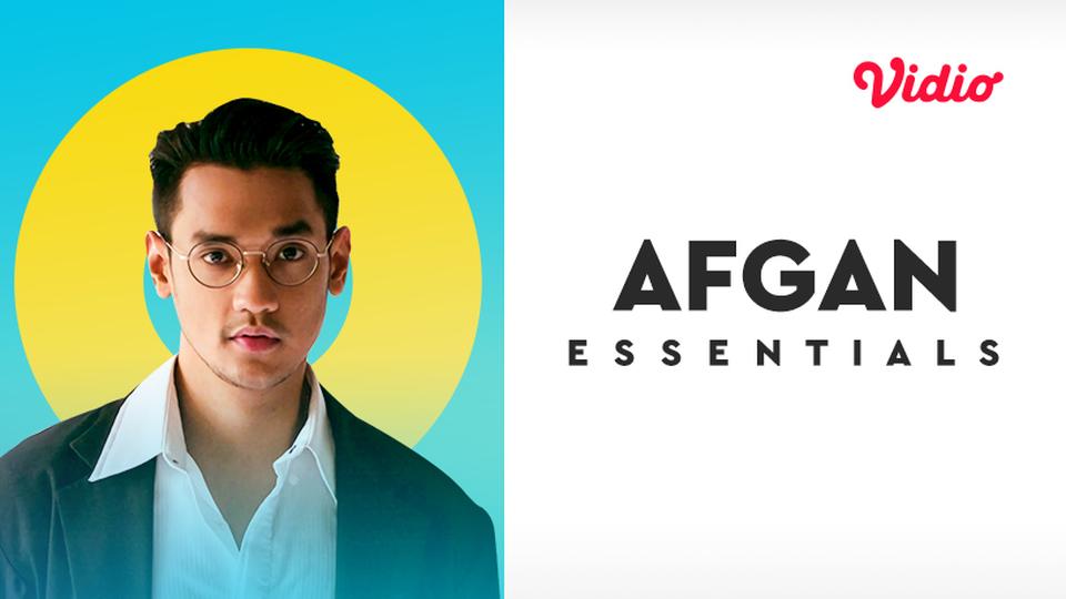 Essentials: Afgan