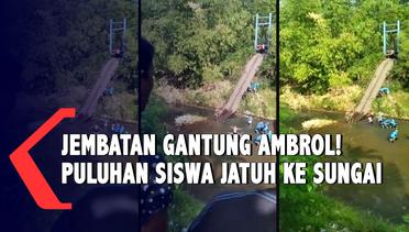 Jembatan Gantung Ambrol, Puluhan Siswa Terjun Bebas ke Sungai Probolinggo