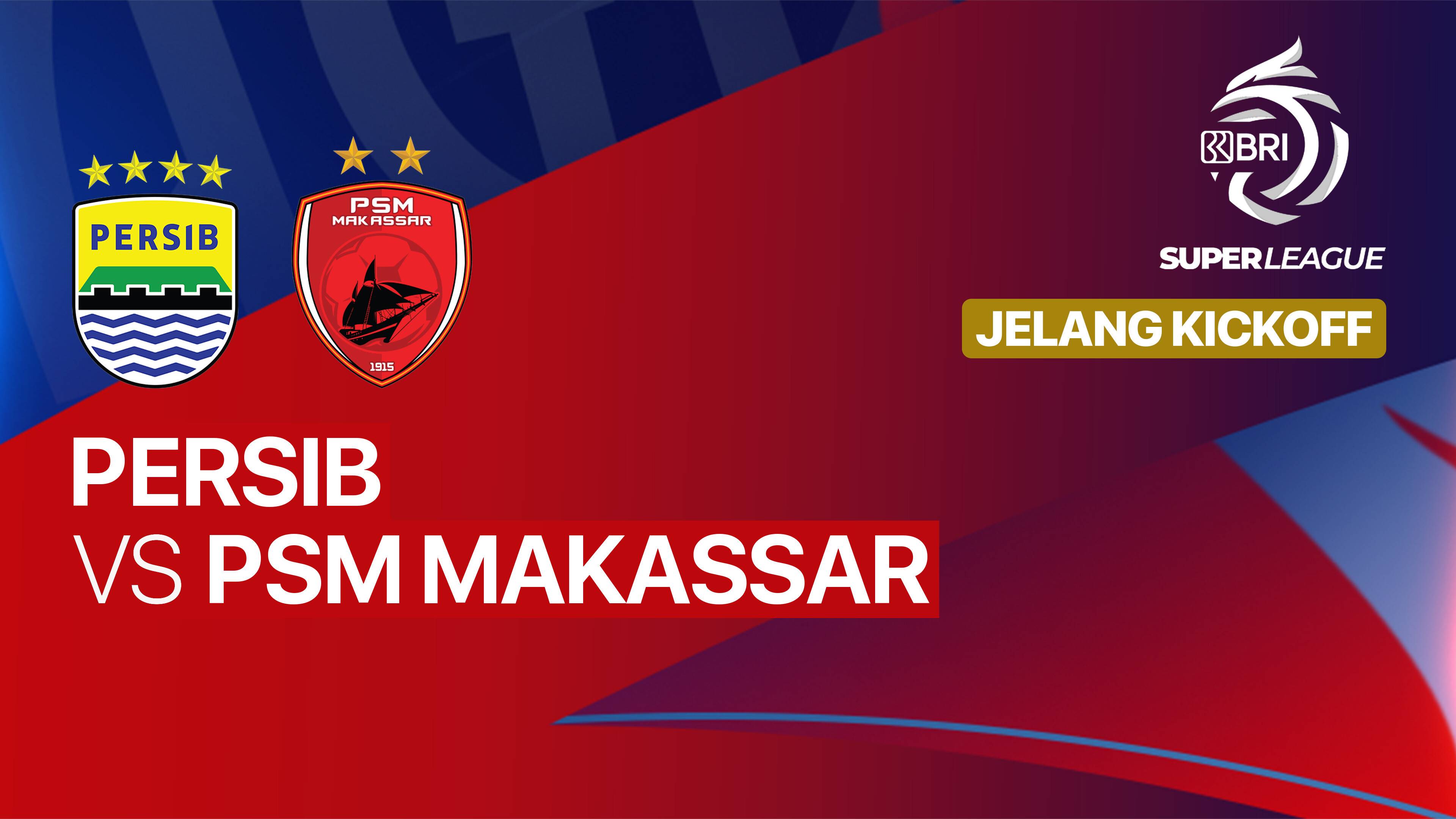 Jelang Kick Off - PERSIB vs PSM Makassar - BRI Super League