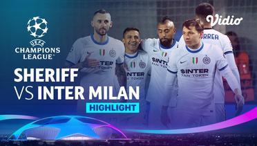 Highlight -  Sheriff vs Inter Milan | UEFA Champions League 2021/2022