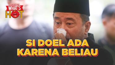 Rano Karno: Si Doel The Series Siap Tayang, 'Nyak' Aminah Cendrakasih Nggak Ada