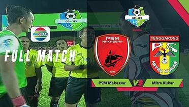 Full Match - PSM Makassar vs Mitra Kukar | Go-Jek Liga 1 Bersama Bukalapak