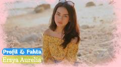 Profil dan Fakta Ersya Aurelia