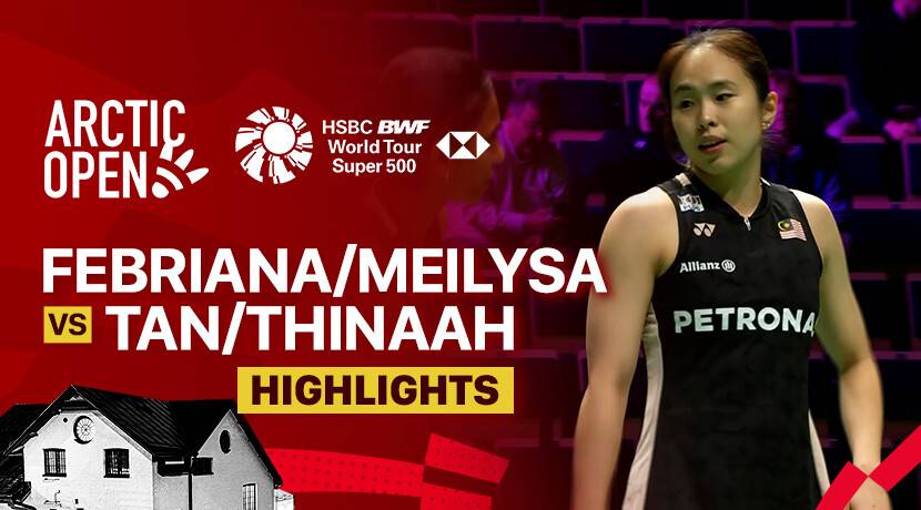 Febriana Dwipuji Kusuma/Meilysa Trias Puspitasari (INA) vs Pearly Tan/Thinaah Muralitharan (MAS) - Women's Doubles Round of 16 | CLASH OF CLANS Arctic Open 2025