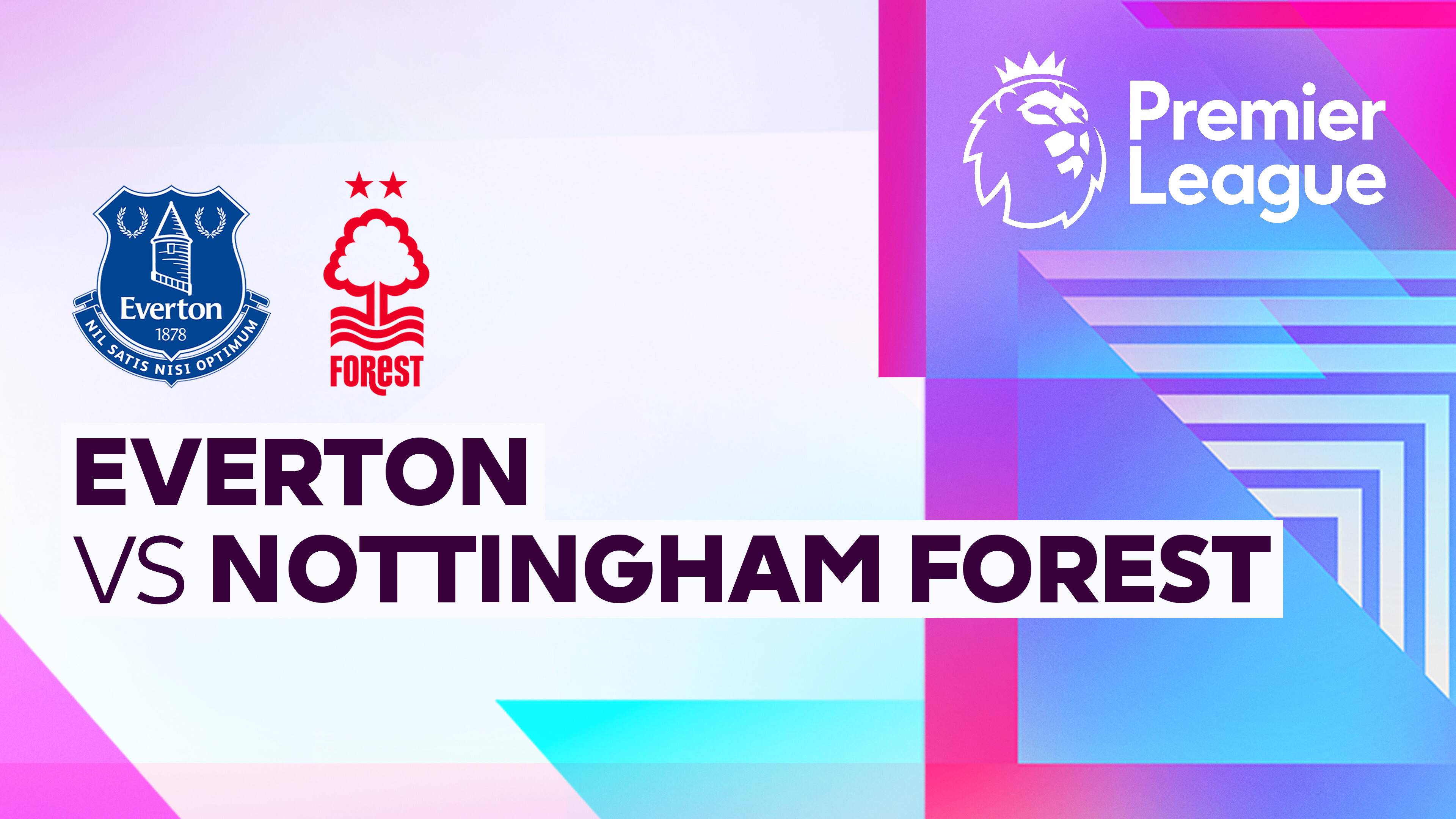 Everton vs Nottingham Forest