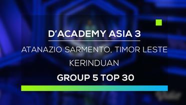 D'Academy Asia 3  : Atanazio Sarmento, Timor Leste - Kerinduan