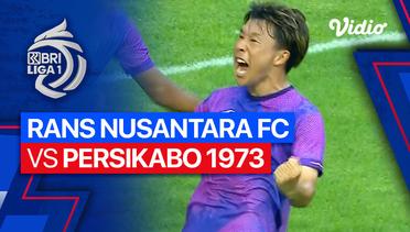 Mini Match - RANS Nusantara FC vs PERSIKABO 1973 | BRI Liga 1 2023/24