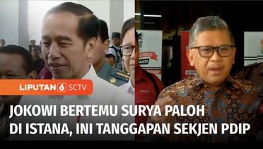 Sekjen PDIP Sentil Jokowi yang Bertemu Surya Paloh & Ingin Jadi Jembatan antar Partai | Liputan 6