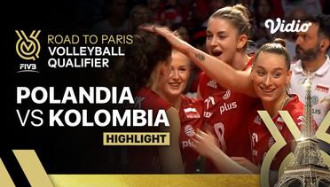 Match Highlights | Polandia vs Kolombia | Women's FIVB Road to Paris Volleyball Qualifier