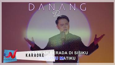 Danang - Dia (Karaoke)