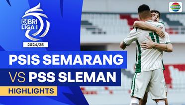 PSIS Semarang VS PSS Sleman - Highlights | BRI Liga 1 2024/25