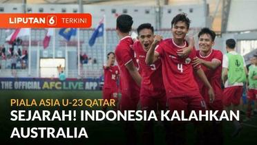 Indonesia Kalahkan Australia, Peluang Lolos Grup Piala Asia U-23 Terbuka | Liputan 6