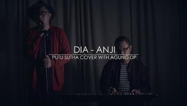 ANJI - DIA | Putu Sutha Cover
