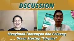 Menyimak Tantangan dan Peluang Green Startup "Surplus"