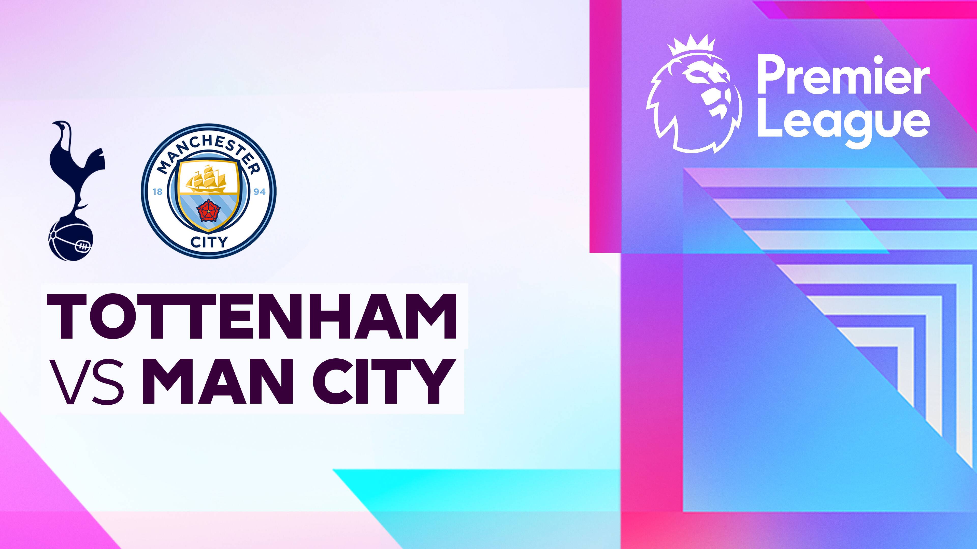 Tottenham Hotspur vs Man City