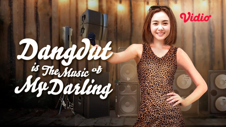 Dangdut is the Music of my Darling