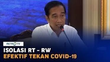 Jokowi: Isolasi RT/RW Efektif Tekan Covid-19
