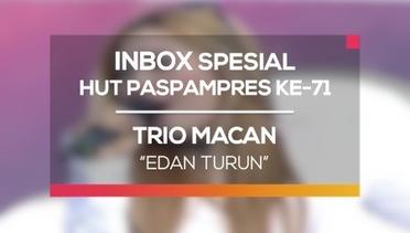 Trio Macan - Edan Turun (Inbox Spesial HUT Paspampers ke-71)