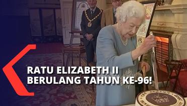 Berulang Tahun yang ke-96, Bagaimana Kabar dan Kesehatan Ratu Elizabeth II?