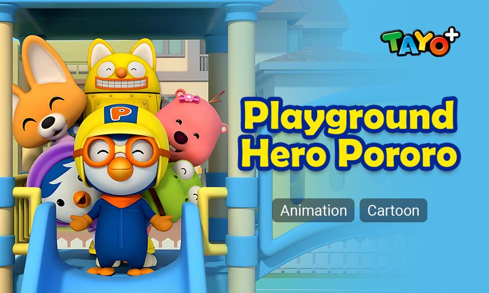 Playground Hero Pororo