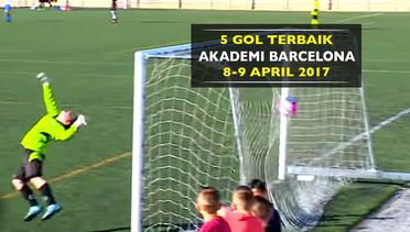 5 Gol Terbaik di Akademi Barcelona Periode 8-9 April 2017