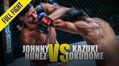 Johnny Nunez vs. Kazuki Tokudome | ONE Full Fight - October 2019