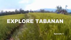Explore Tabanan Ep. 1