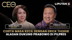 Boy Thohir Cerita Lepas Adaro, Masa Kecil Bersama Erick Thohir, Sampai Dukungan ke Prabowo-Gibran | CEO Talks