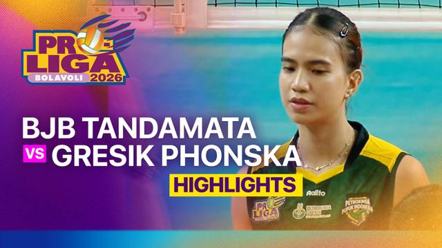 Putri: Bandung BJB Tandamata vs Gresik Phonska Plus Pupuk Indonesia - Highlight | Proliga 2026