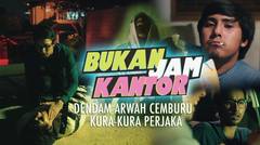 Bukan Jam Kantor Eps. 18 - Dendam Arwah Cemburu Kura-Kura Perjaka