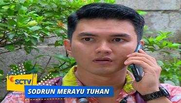 Highlight Sodrun Merayu Tuhan - Episode 71