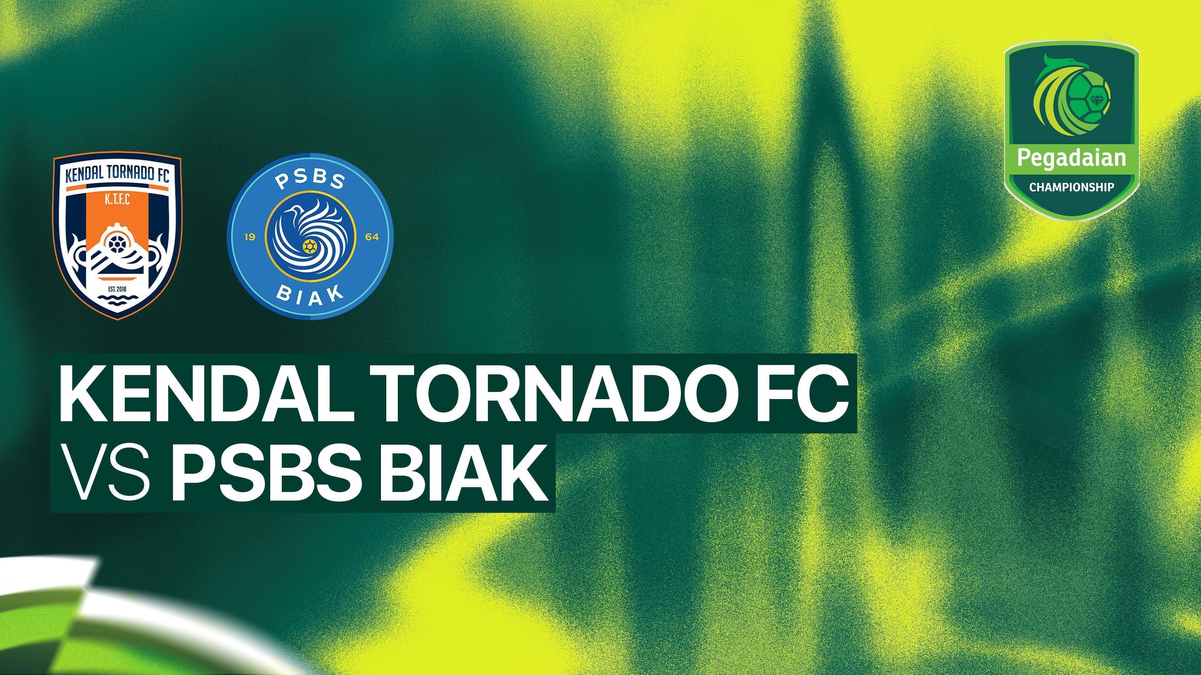 Kendal Tornado FC vs PSBS Biak