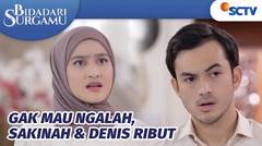 Gara-gara Hal Ini, Denis & Sakinah Cekcok! | Bidadari Surgamu Episode 429 berantem