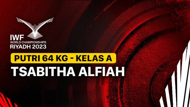 Full Match | Putri 64 kg - Kelas A  | IWF World Championships 2023