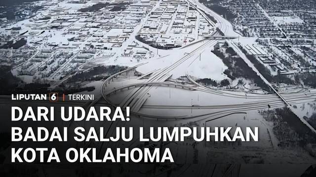 Visual Drone! Badai Musim Dingin Terjang Amerika Serikat, Oklahoma Tertutup Salju | Liputan 6