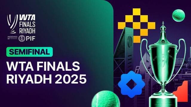 WTA Finals Riyadh 2025 - Semifinal