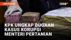 KPK Mengungkap Dugaan Kasus Korupsi Yang Melibatkan Menteri Pertanian, Syahrul Yasin Limpo