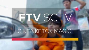 FTV SCTV - Cinta Ketok Magic