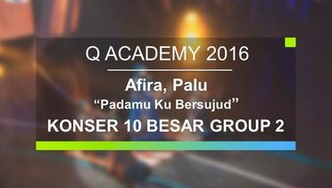 Afira, Palu - Padamu Ku Bersujud (Q Academy - 10 Besar Group 2)