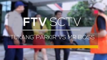 FTV SCTV - Tukang Parkir VS Mr Boss