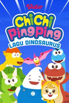 ChiChi PingPing - Lagu Dinosaurus