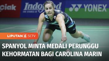 Federasi Bulu Tangkis Spanyol Minta Medali Perunggu Kehormatan untuk Carolina Marin | Liputan 6