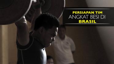 Persiapan Tim Angkat Besi Indonesia di Brasil