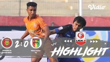 Full Highlight - Persiraja Banda Aceh 2 vs 0 Mitra Kukar | Liga 2 2019